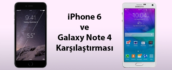 iphone-6-plus-ve-galaxy-note-4-karsilastirmasi-705x290